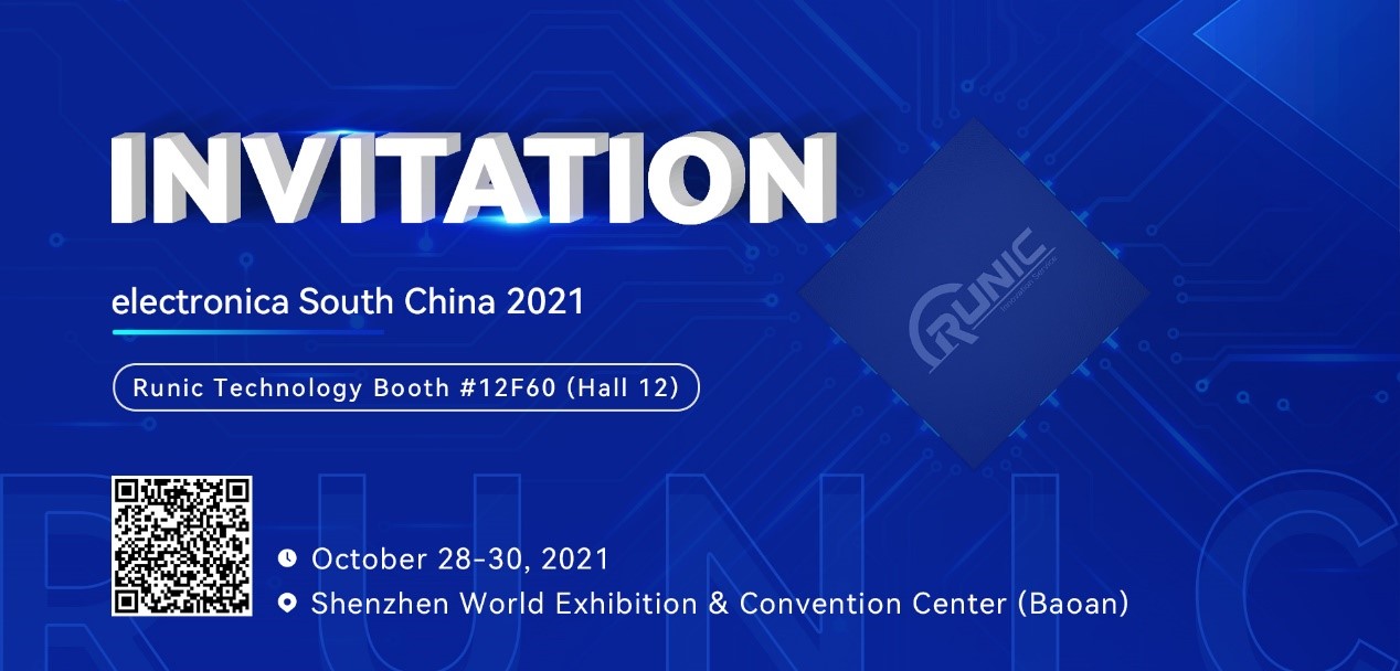 Invitation | Electronica South China 2021, Welcome to Runic Technology’s Booth!